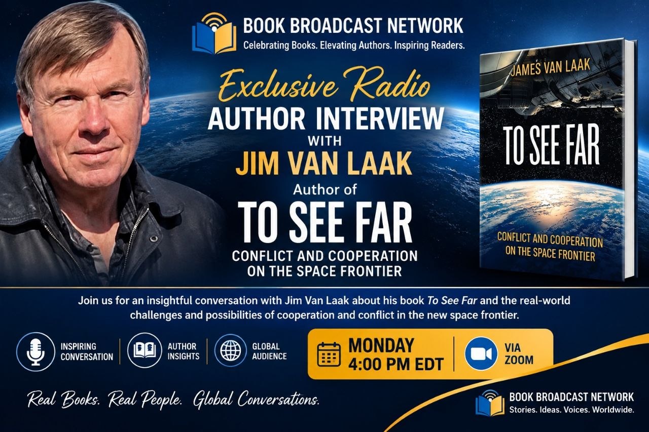 Banner artwork for Exclusive Radio Author Interview: Jim Van Laak — To See Far